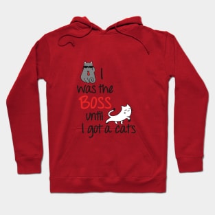 Cute I was the boss cat design Hoodie